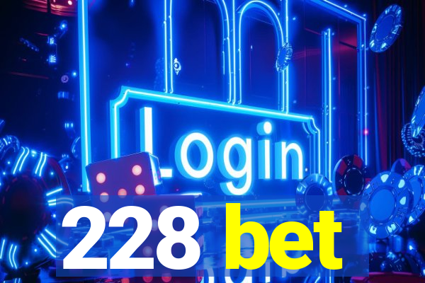 228 bet